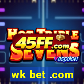 wk bet .com